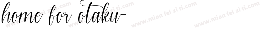 home for otaku字体转换